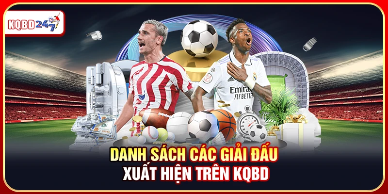 Danh sách các giải đấu xuất hiện trên KQBD